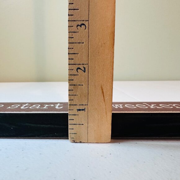 Decorative Tabletop Sign "Can We Start The Weekend Over... I Wasnt Ready!" - Picture 6 of 8